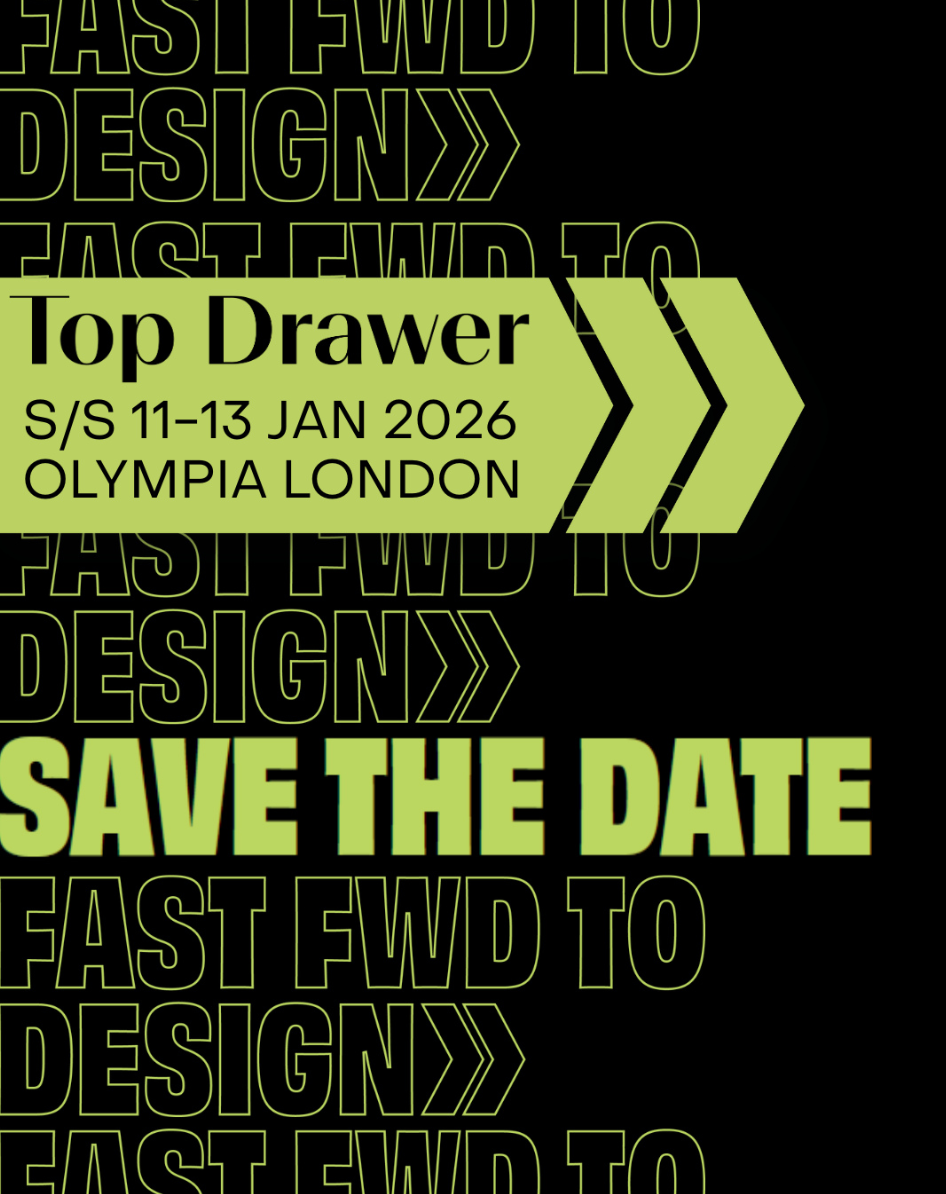Find us at Top Drawer this January